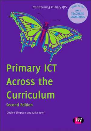 Primary ICT Across the Curriculum de Debbie Simpson