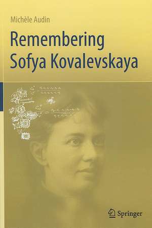 Remembering Sofya Kovalevskaya de Michèle Audin