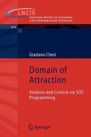 Domain of Attraction: Analysis and Control via SOS Programming de Graziano Chesi