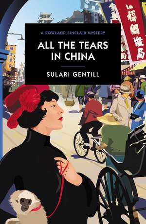 All the Tears in China de Sulari Gentill