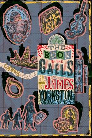 The Book of the Gaels de James Yorkston