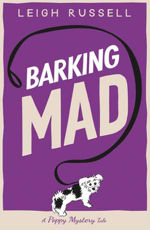 Barking Mad de Leigh Russell