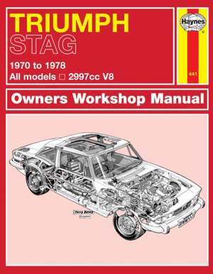 Triumph Stag Owner`s Workshop Manual de Haynes