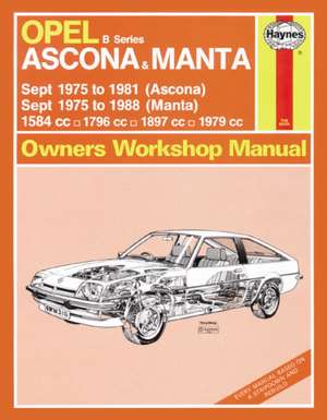 Opel Ascona & Manta (B Series) (Sept 75 – 88) Haynes Repair Manual de Haynes