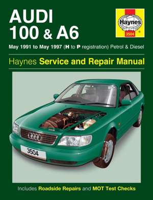 Audi 100 & A6 Petrol & Diesel (May 91 – May 97) Haynes Repair Manual de Haynes