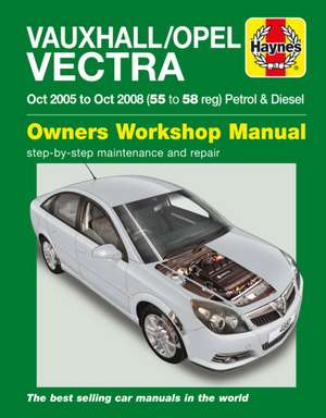 Vauxhall/Opel Vectra Petrol & Diesel (Oct 05 – Oct 08) Haynes Repair Manual de Haynes