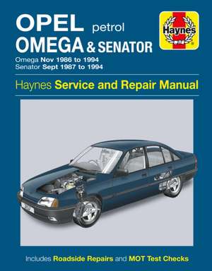 Opel Omega & Senator Petrol (Nov 86 – 94) Haynes Repair Manual de Haynes