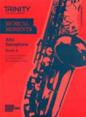 Musical Moments Alto Saxophone Book 4