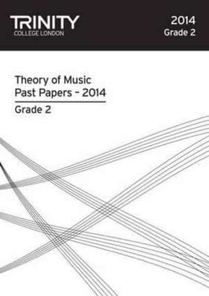 Theory Past Papers Grade 2 2014 de Trinity College London