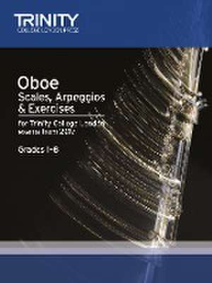 Oboe Scales, Arpeggios & Exercises Grades 1 to 8 from 2017 de TRINITY COLLEGE LOND