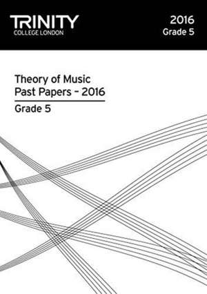 Theory of Music Past Papers 2016 - Grade 5 de AA.VV.