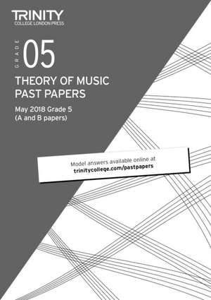 Theory of Music Past Papers May 2018 Grade 5 de Trinity College London