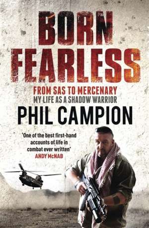 Born Fearless de Phil Campion