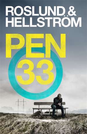 Pen 33 de Anders Roslund