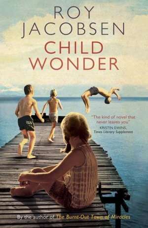 Child Wonder de Roy Jacobsen