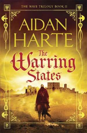 Harte, A: The Warring States de Aidan Harte