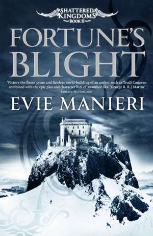 Fortune's Blight de Evie Manieri