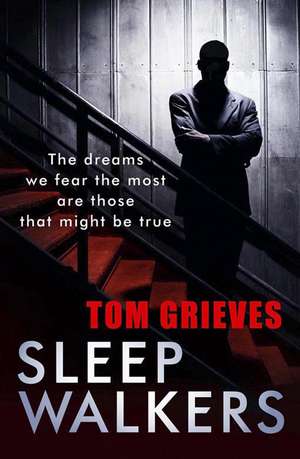 Sleepwalkers de Tom Grieves