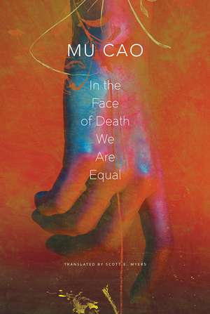 In the Face of Death We Are Equal de Mu Cao