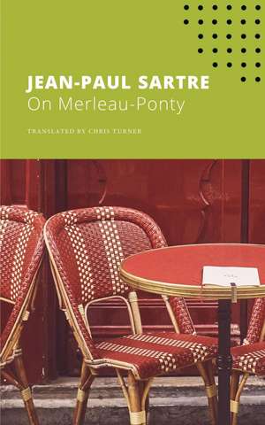 On Merleau-Ponty de Jean-Paul Sartre