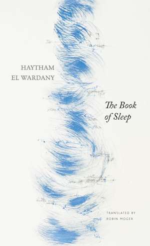 The Book of Sleep de Haytham El Wardany