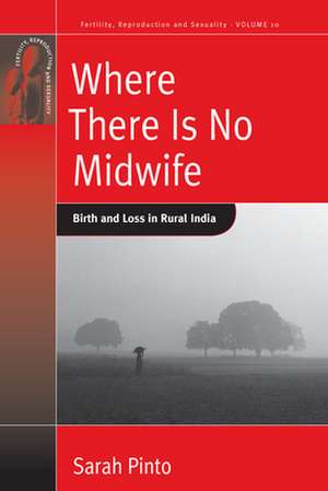 Where There Is No Midwife de Sarah Pinto