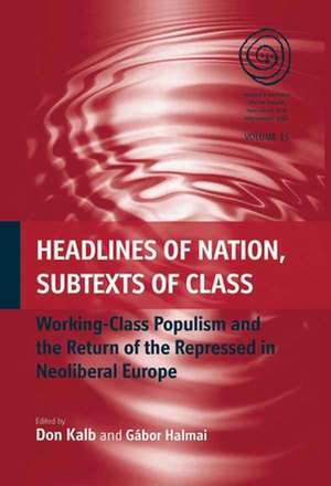 Headlines of Nation, Subtexts of Class de Don Kalb