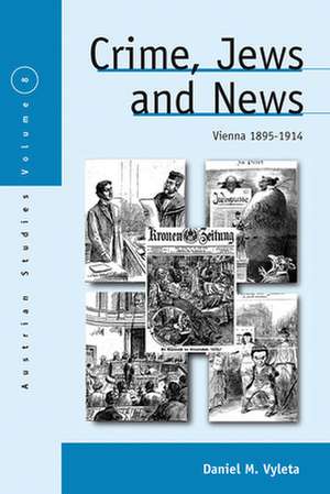 Crime, Jews and News de Daniel Mark Vyleta