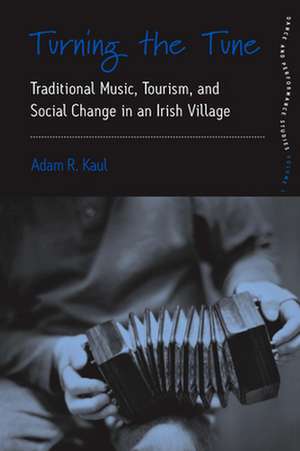 Turning the Tune de Adam R. Kaul