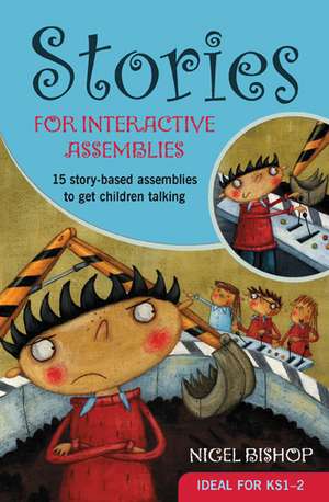 Stories for Interactive Assemblies de Nigel Bishop