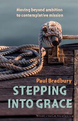 Stepping into Grace de Paul Bradbury