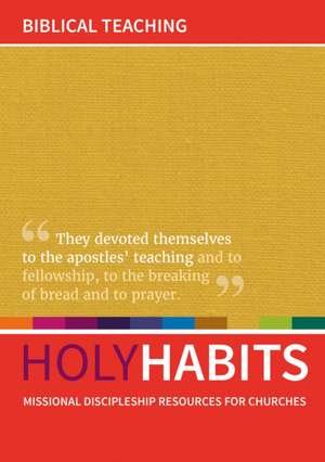 Holy Habits: Biblical Teaching de Andrew Roberts