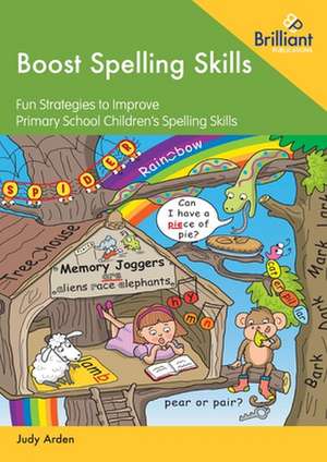 Boost Spelling Skills 1 de Judy Arden