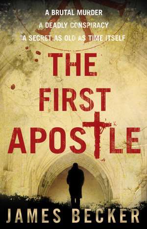 Becker, J: First Apostle