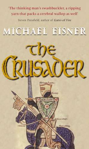 Crusader de Michael Eisner