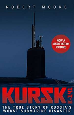 Kursk de Robert Moore