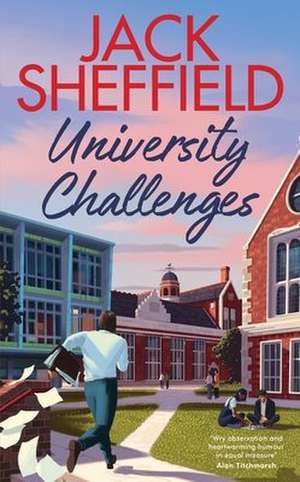 University Challenges de Jack Sheffield