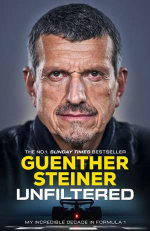 Unfiltered de Guenther Steiner