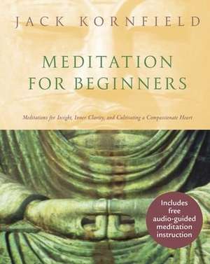 Meditation For Beginners de Jack Kornfield