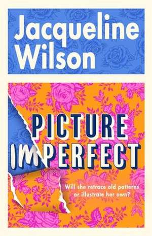 Picture Imperfect de Jacqueline Wilson