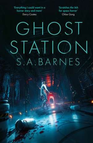 Ghost Station de S. A. Barnes