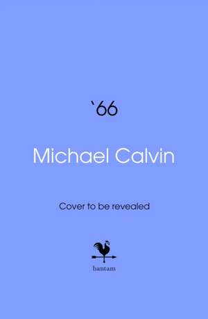 '66 de Michael Calvin