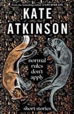 Normal Rules Don't Apply de Kate Atkinson