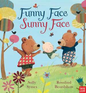 Symes, S: Funny Face, Sunny Face de Sally Symes