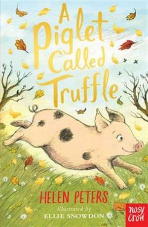 A Piglet Called Truffle de Helen Peters