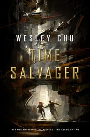 Time Salvager de Wesley Chu