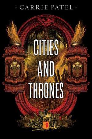 Cities and Thrones: Recoletta Book 2 de Carrie Patel