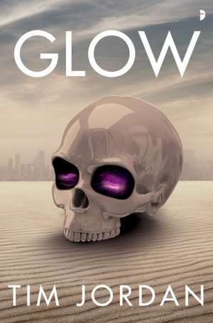 Glow de Tim Jordan