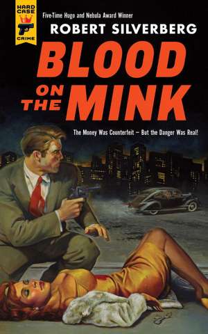 Blood on the Mink de Robert Silverberg