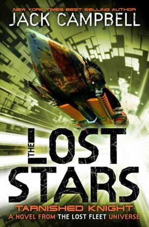 Campbell, J: Lost Stars - Tarnished Knight (Book 1)